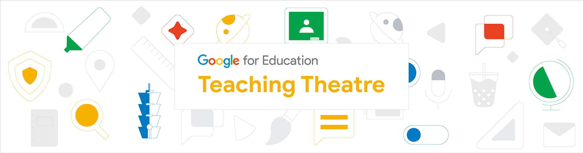 Google for Education - Teaching Theater 主題講座